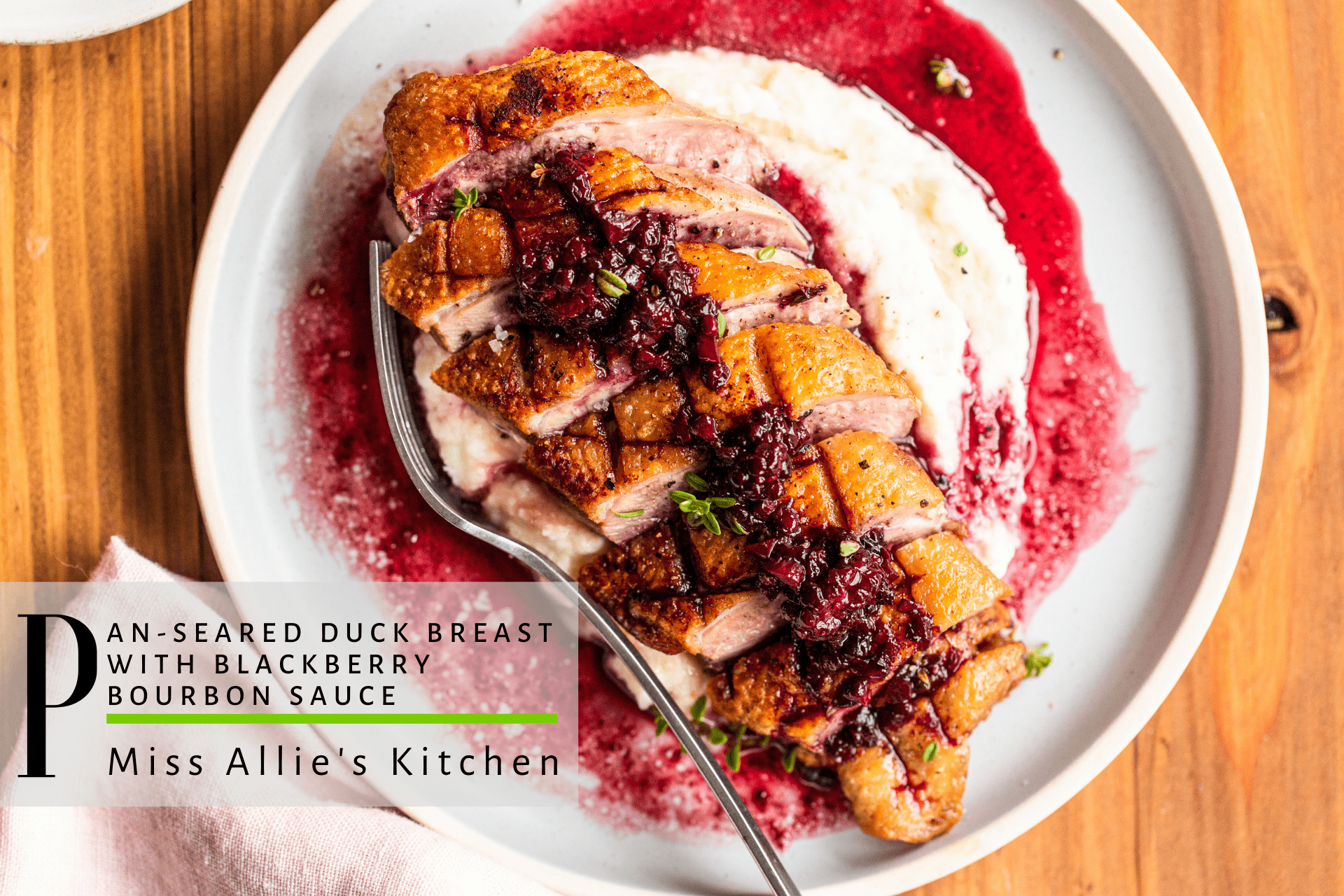 Pan seared duck with blackberry bourbon sauce